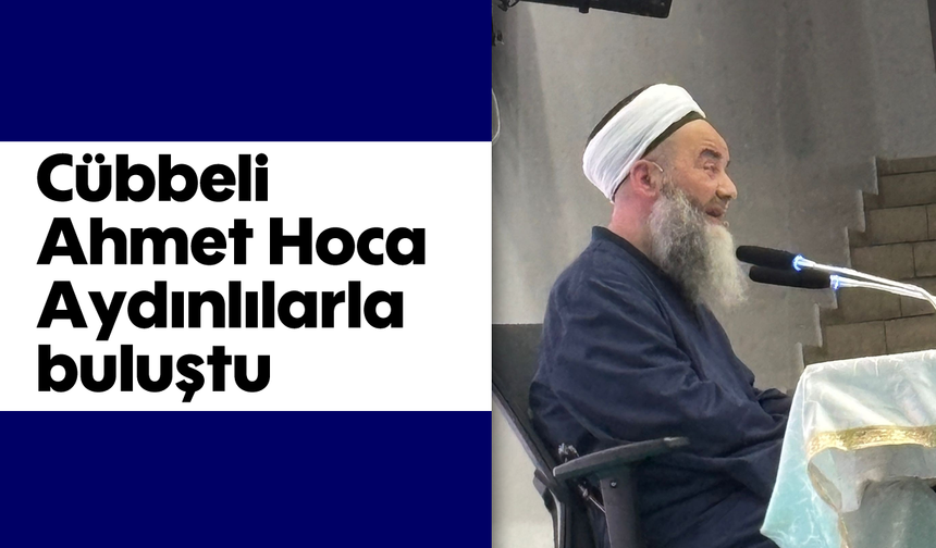 Cübbeli Ahmet Hoca, Aydınlılarla buluştu