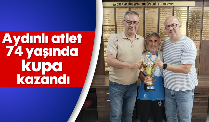 Aydınlı atlet, 74 yaşında kupa kazandı