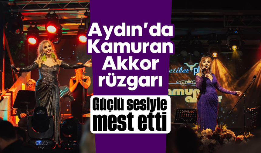 Aydın'da Kamuran Akkor rüzgarı: Güçlü sesiyle mest etti