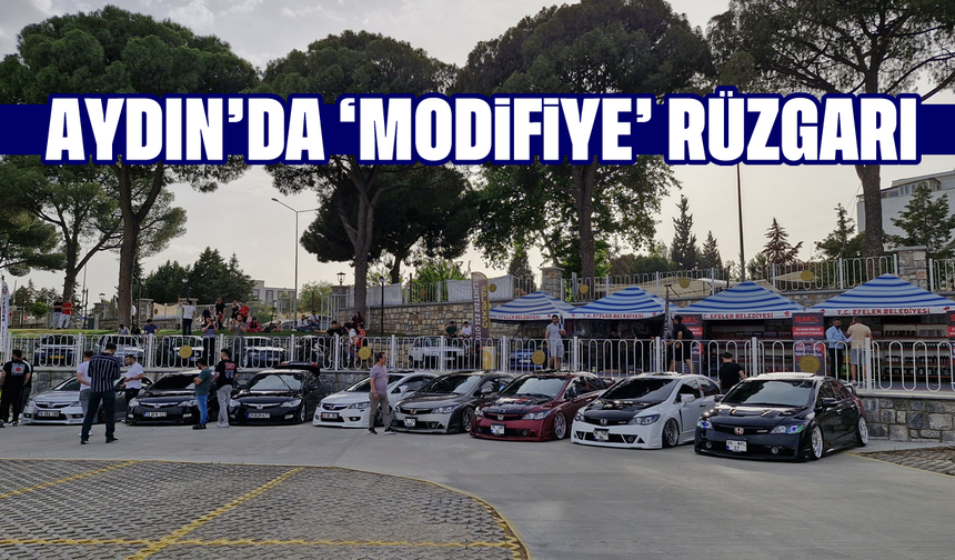 Aydın'da 'modifiye' rüzgarı