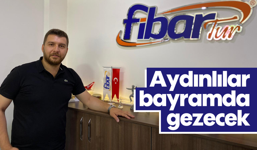 Aydınlılar, bayramda gezecek