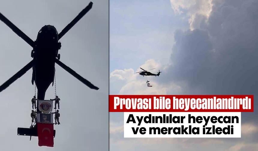 Provası bile heyecanlandırdı: Aydınlılar heyecan ve merakla izledi