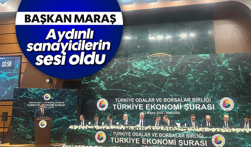 Başkan Maraş, Aydınlı sanayicilerin sesi oldu