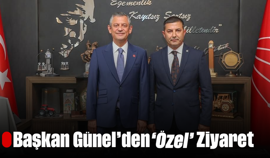 Başkan Günel’den ‘Özel’ Ziyaret