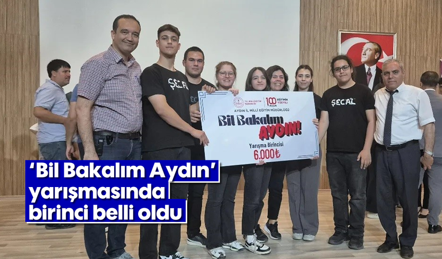 'Bil Bakalım Aydın' yarışmasında birinci belli oldu