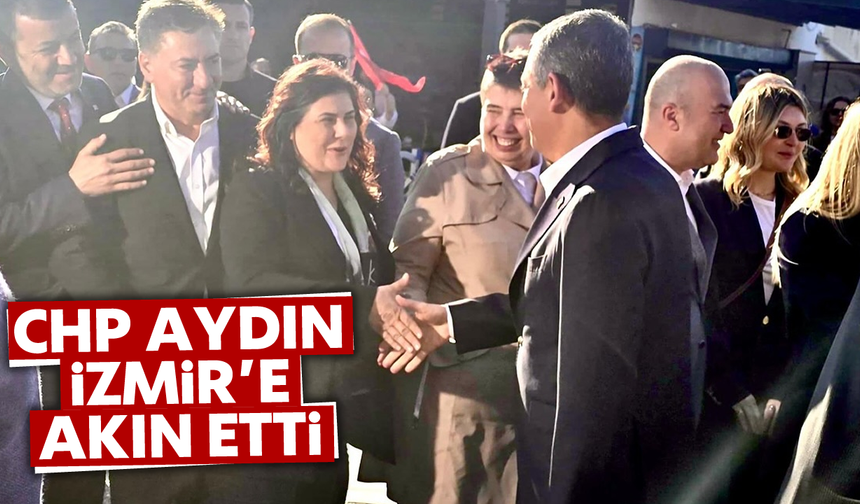 CHP Aydın, İzmir’e akın etti