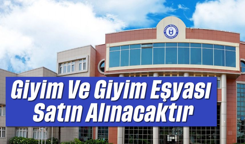 Giyim Ve Giyim Eşyası Satın Alınacaktır