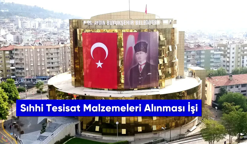 Sıhhi Tesisat Malzemeleri Alınması İşi