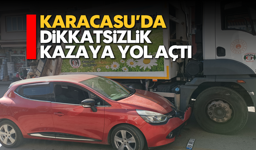 Karacasu'da dikkatsizlik, kazaya yol açtı