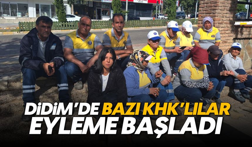 Didim Belediyesinde KHK’lılar eyleme başladı