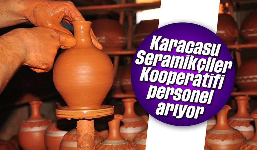 Karacasu Seramikçiler Kooperatifi personel arıyor