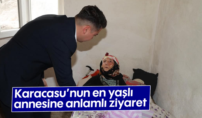 Karacasu'nun en yaşlı annesine anlamlı ziyaret