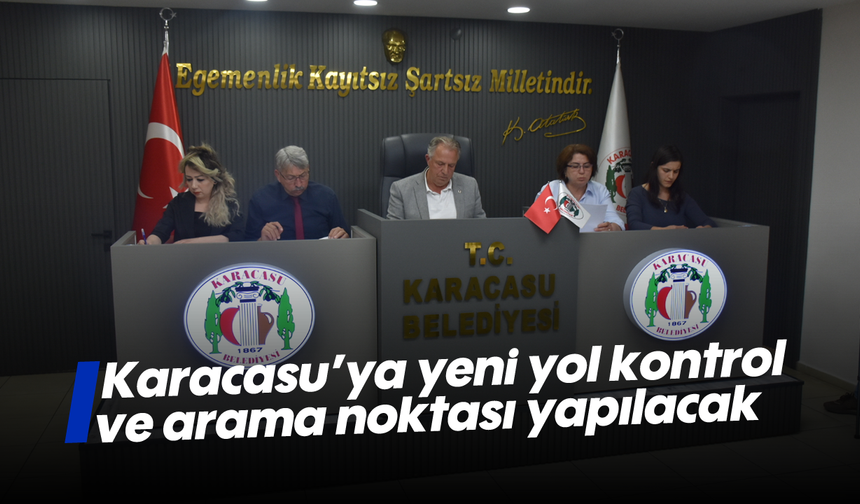 Karacasu'ya yeni yol kontrol ve arama noktası yapılacak
