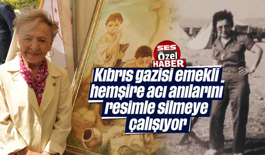 Kıbrıs gazisi emekli hemşire acı anılarını resimle silmeye çalışıyor