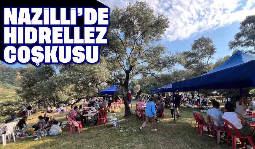 Nazilli’de hıdrellez coşkusu