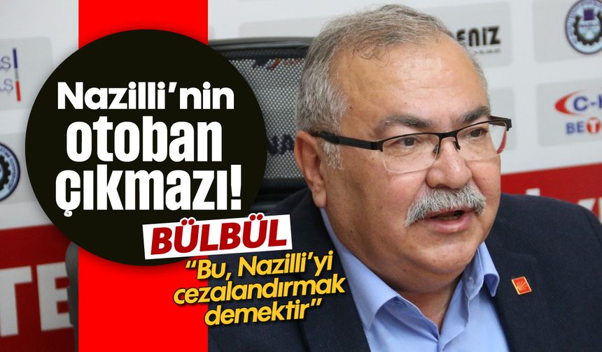 Nazilli'nin otoban çıkmazı!