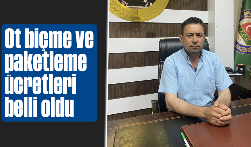 Ot biçme ve paketleme ücretleri belli oldu