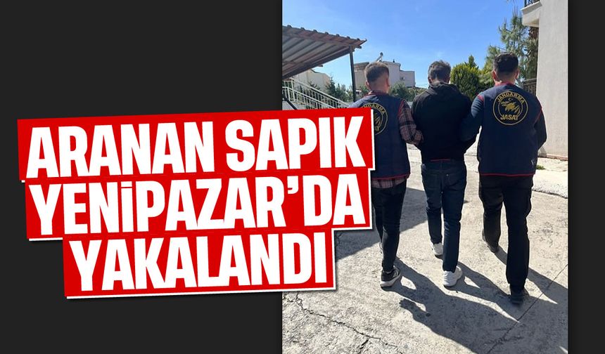 Aranan sapık Yenipazar'da yakalandı