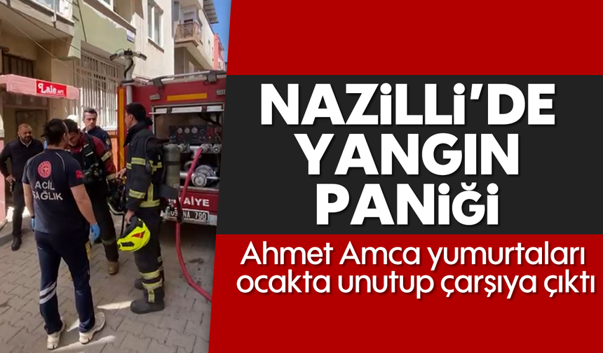 Nazilli’de yangın paniği