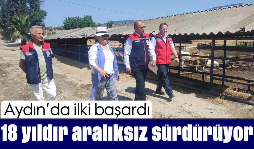 Aydın’da ilki başardı, 18 yıldır aralıksız sürdürüyor