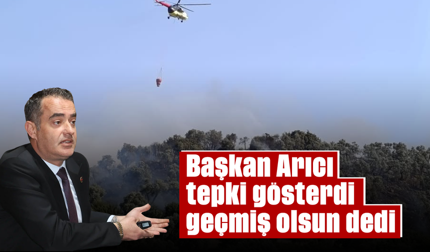 Başkan Arıcı, tepki gösterdi geçmiş olsun dedi