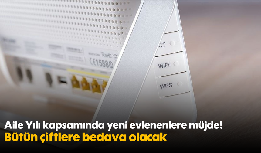 Aile Yılı kapsamında yeni evlenenlere müjde! Bütün çiftlere bedava olacak
