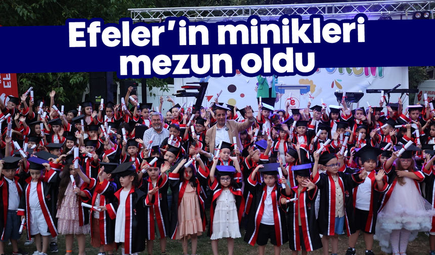Efeler’in minikleri mezun oldu
