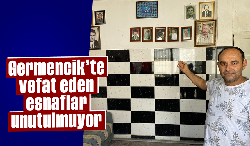 Germencik’te vefat eden esnaflar unutulmuyor