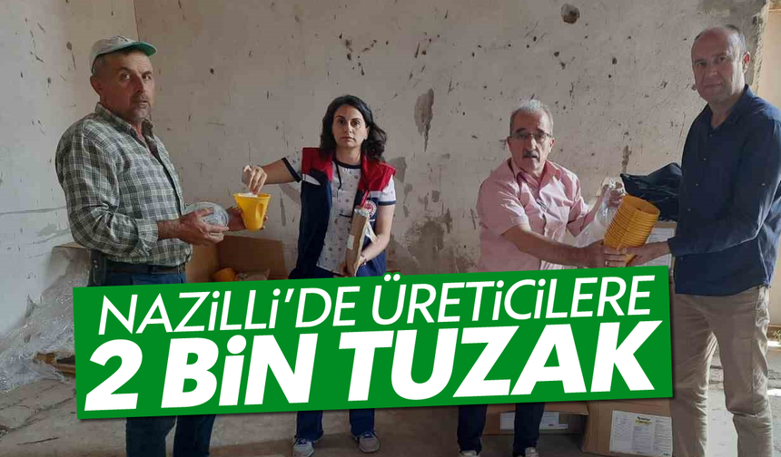 Nazillili üreticilere 2 bin tuzak dağıtıldı
