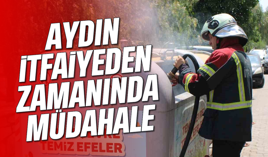 Aydın itfaiyeden zamanında müdahale