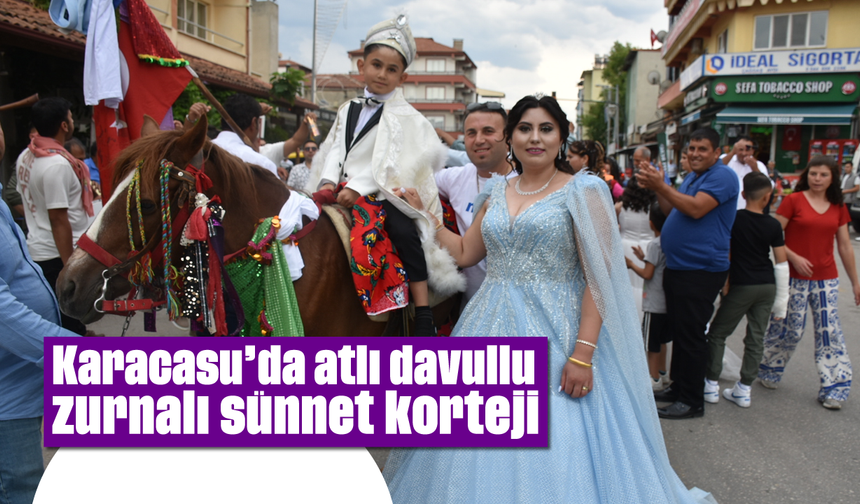 Karacasu'da atlı davullu zurnalı sünnet korteji
