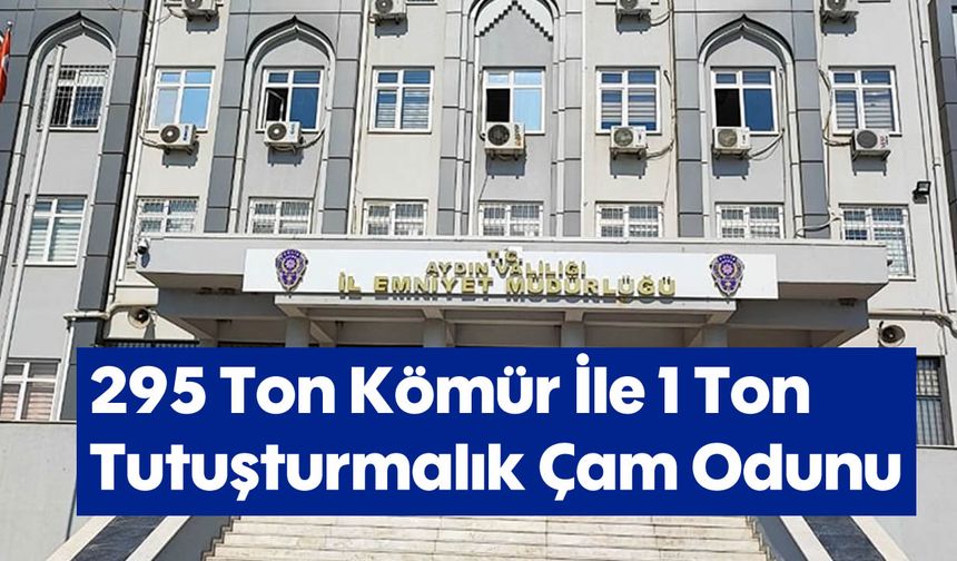 295 Ton Kömür İle 1 Ton Tutuşturmalık Çam Odunu