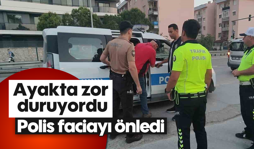 Ayakta zor duruyordu, polis faciayı önledi