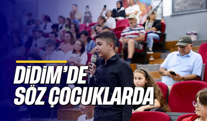 Didim'de söz çocuklarda