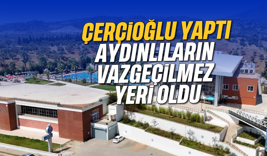 Başkan Çerçioğlu yaptı, Aydınlıların vazgeçilmez yeri oldu