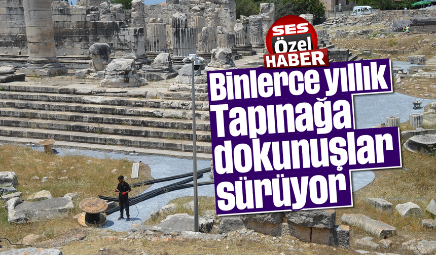 Binlerce yıllık Tapınağa dokunuşlar sürüyor