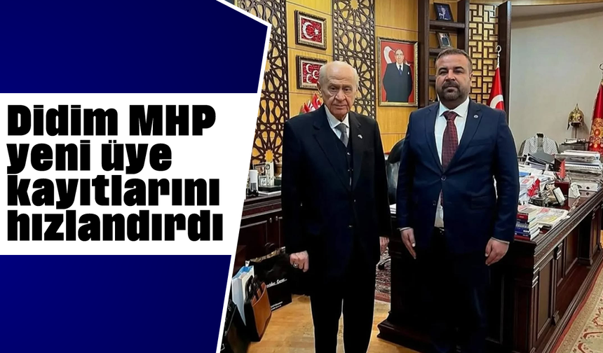 Didim MHP, yeni üye kayıtlarını hızlandırdı