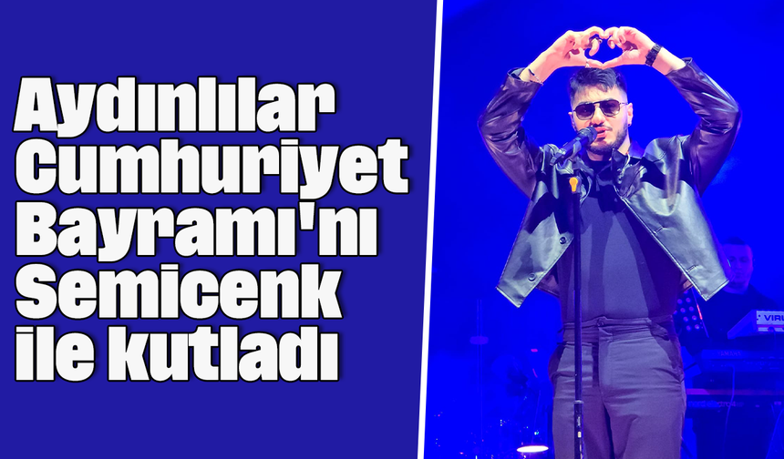 Aydınlılar, Cumhuriyet Bayramı'nı Semicenk ile kutladı