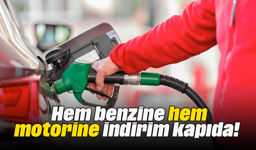 Hem benzine hem motorine indirim kapıda!