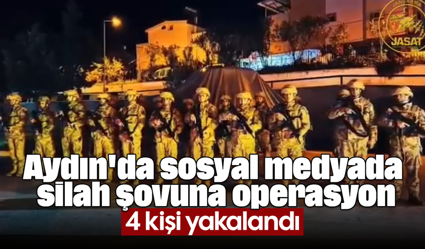 Aydın'da sosyal medyada silah şovuna operasyon: 4 kişi yakalandı