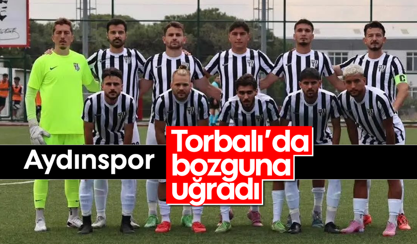 Aydınspor, Torbalı’da bozguna uğradı