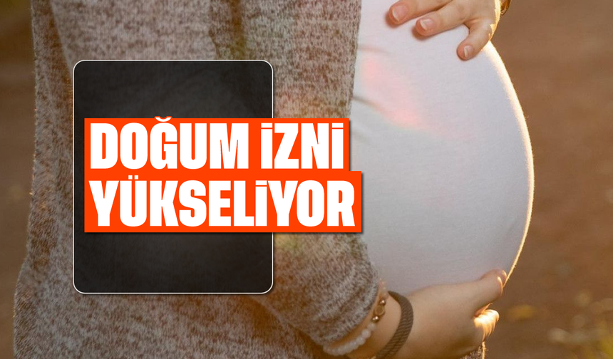 Doğum izni süresi yükseliyor