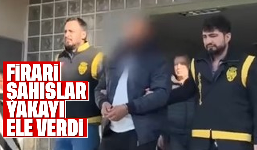 Aydın'da firari şahıslar yakayı ele verdi