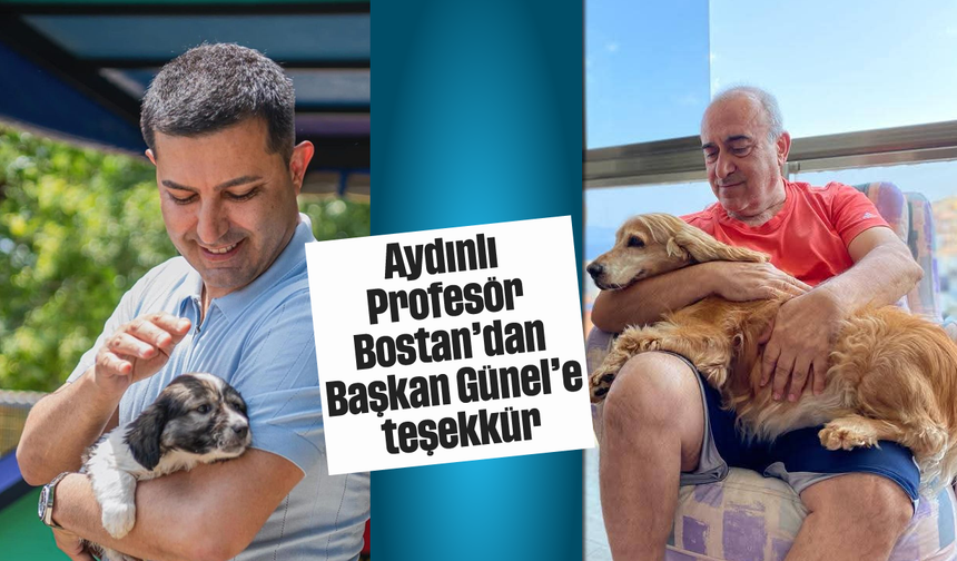 Aydınlı Profesör Bostan'dan Başkan Günel'e teşekkür