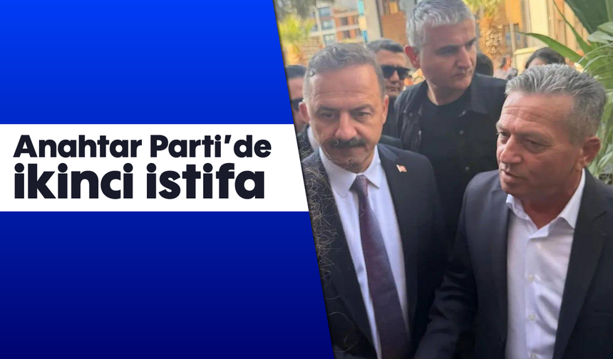 Anahtar Parti’de ikinci istifa
