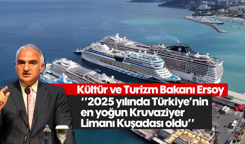 '2025 yılında Türkiye'nin en yoğun Kruvaziyer Limanı Kuşadası oldu'