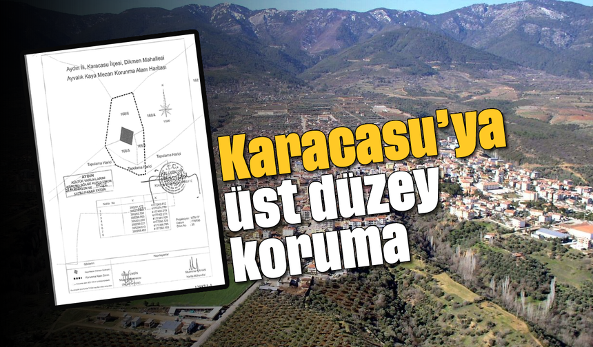 Karacasu’ya üst düzey koruma