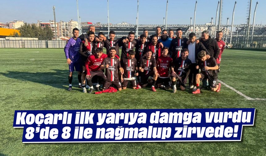 Koçarlı, ilk yarıya damga vurdu: 8’de 8 ile nağmalup zirvede!