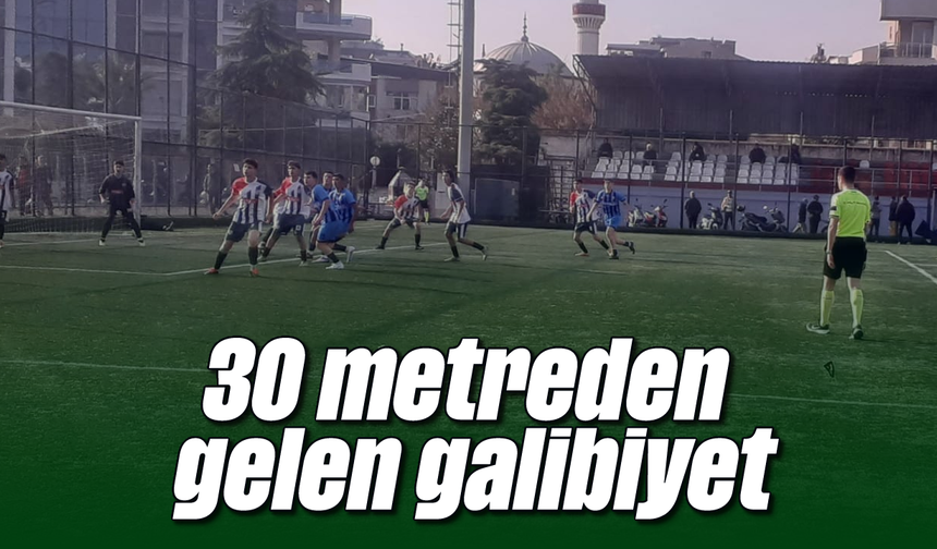 30 metreden gelen galibiyet
