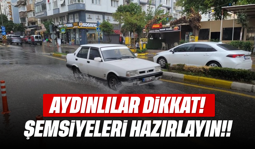 Aydınlılar dikkat: Şemsiyeleri hazırlayın